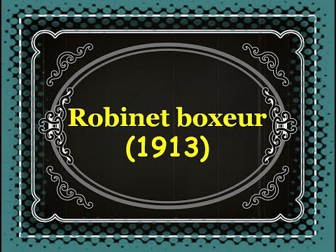 Marcel Perez("Robinet") - Robinet boxeur(1913)