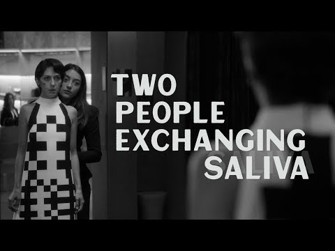 Two People Exchanging Saliva [Trailer]