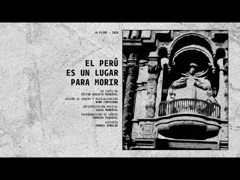 El Perú es un lugar para morir (Trailer) - Documental