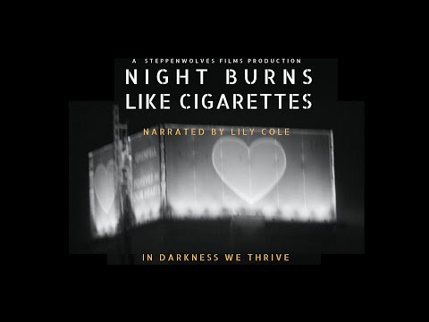Night Burns Like Cigarettes Official Trailer