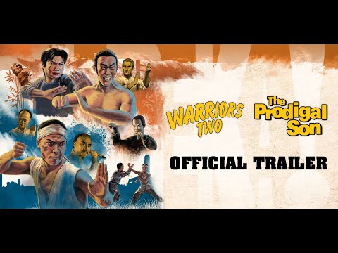WARRIORS TWO & THE PRODIGAL SON Eureka Trailer