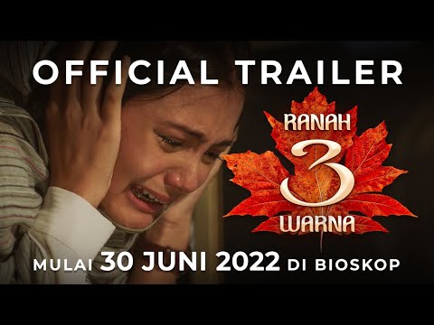 OFFICIAL TRAILER RANAH 3 WARNA | MULAI 30 JUNI 2022 DI BIOSKOP