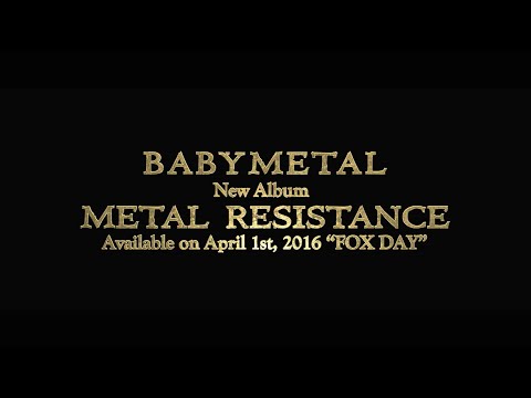 BABYMETAL - New Album METAL RESISTANCE Trailer