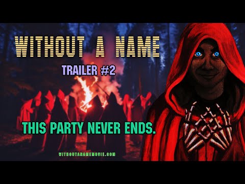 "Without a Name" TRAILER #2