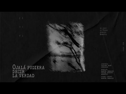 Ojalá pudiera decir la verdad (Trailer) - Documental