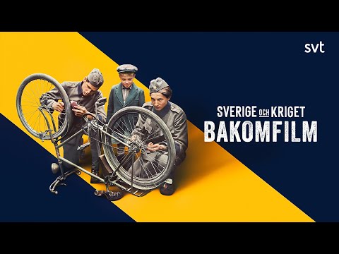 Sverige och kriget | Bakomfilm | SVT