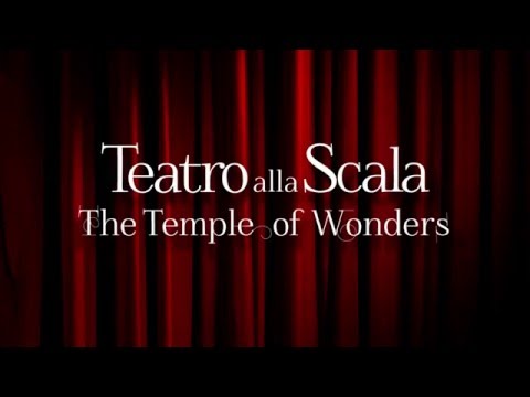 Teatro alla Scala - The Temple of Wonders (Official Trailer)