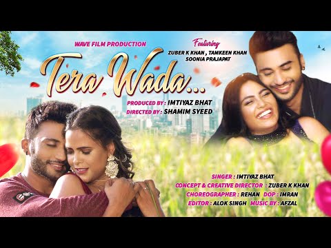 Tera Wada | Zuber k Khan | Tamkeen khan | Imtiyaz bhat | Sonia prajapat | wavefilmproductions