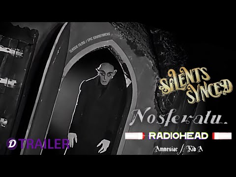 Nosferatu With Radiohead: A Silents Synced Film Trailer