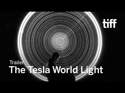 THE TESLA WORLD LIGHT Trailer | TIFF 2017