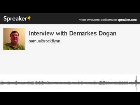 Interview with Demarkes Dogan (made with Spreaker)