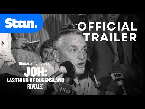 Official Trailer | Revealed - Joh: Last King of Queensland | A Stan Original
