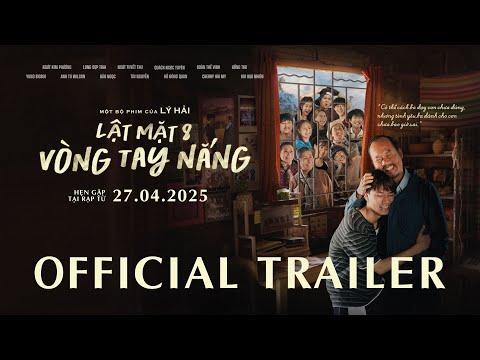LẬT MẶT 8: VÒNG TAY NẮNG | OFFICIAL TRAILER | Chiếu Tại Rạp Từ 27.04.2025 / Mở Bán Vé Từ 18.04