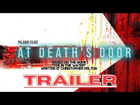 At Death's Door : Feature Film Trailer (4k)