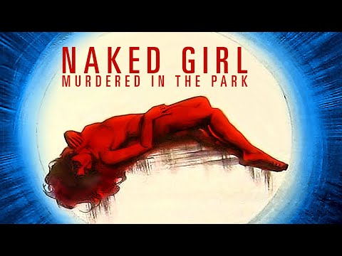 Naked Girl Murdered In The Park [Remastered] | Trailer | Robert Hoffman | Irina Demick