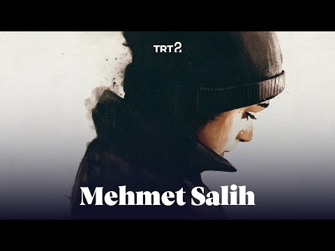 Mehmet Salih | Fragman