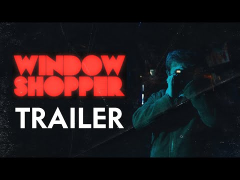 TRAILER - Window Shopper