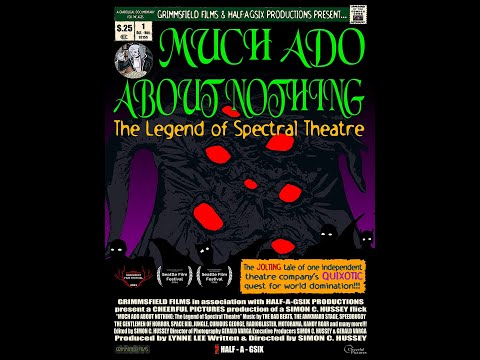 Much Ado About Nothing: The Legend of Spectral Theatre Official Trailer