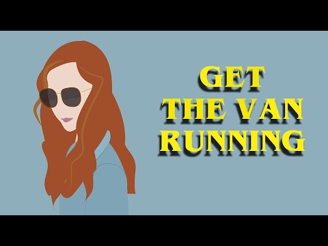 Get The Van Running