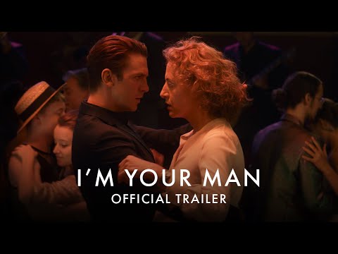 I'M YOUR MAN | Official UK Trailer [HD] - In Cinemas 13 August