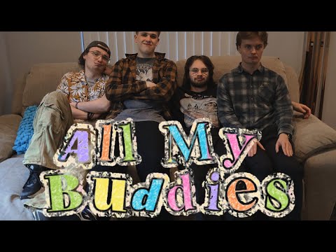 All My Buddies- Official Trailer