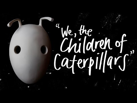 We, the Children of Caterpillars - Trailer