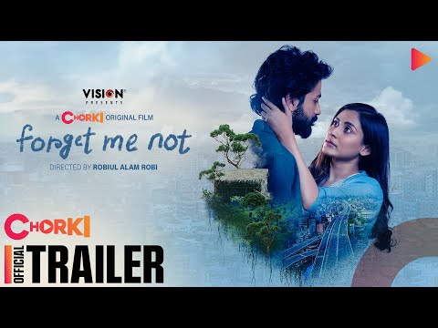 Forget Me Not | Official Trailer | Chorki Original Film | Mehazabien | Yash | Irfan