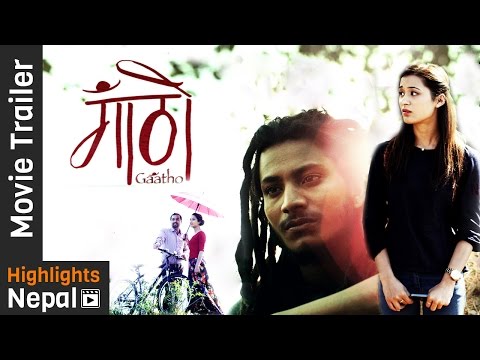 GAATHO - New Nepali Movie Official Trailer 2016 Ft. Najir Husen, Abhay Baral, Namrata Shrestha