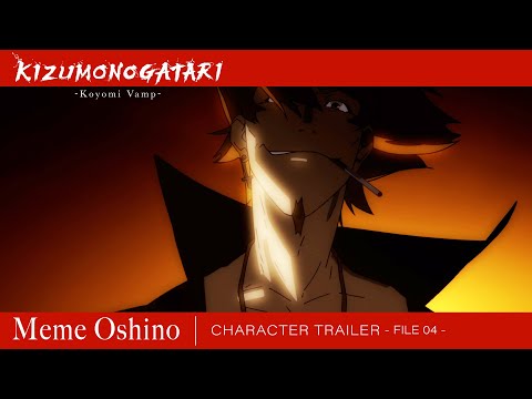 Character Trailer File 04 (Meme Oshino) [Subtitled]