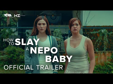 HOW TO SLAY A NEPO BABY Official Trailer | July 31 in cinemas | Sue Ramirez | Barbie Imperial