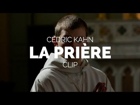 La Prière (The Prayer) -  Cédric Kahn Film Clip (Berlinale 2018)