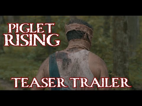 Piglet Rising (Teaser Trailer)