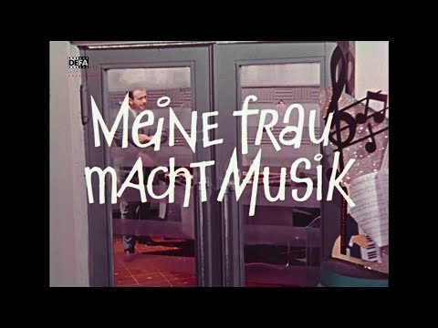 Meine Frau macht Musik - DEFA-Trailer