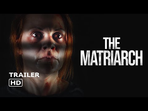 The Matriarch (2024) - Horror Film Trailer