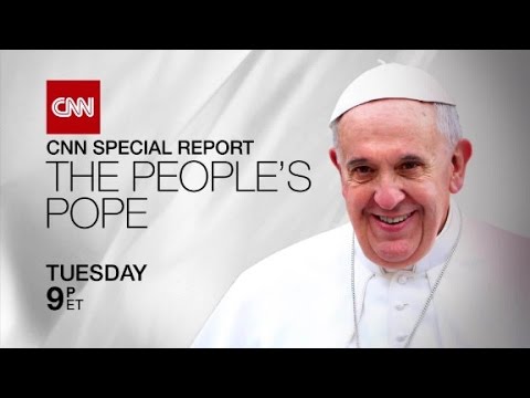 CNN Special Report:  The People's Pope Trailer