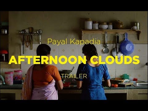 Competição Internacional 2018 | Trailer | Afternoon Clouds | Payal Kapadia