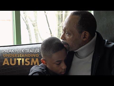 UNDERSTANDING AUTISM -- SNEAK PEEK TRAILER