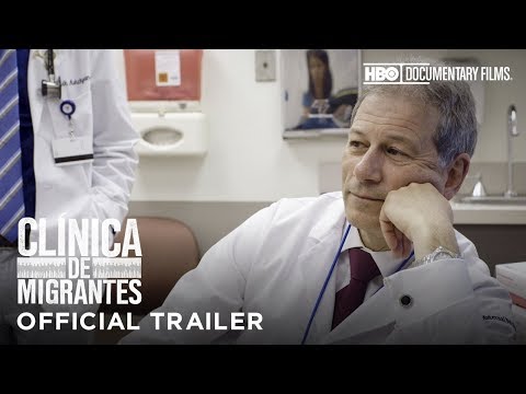 Clínica de Migrantes - Trailer (HBO Documentary Films)