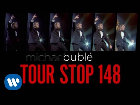 Michael Bublé - Tour Stop 148 Trailer [EXTRAS]