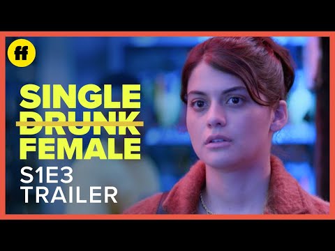 Single Drunk Female | Season 1, Episode 3 Trailer | 30 Days