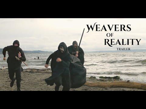 "Weavers Of Reality" Trailer - A Short Film
