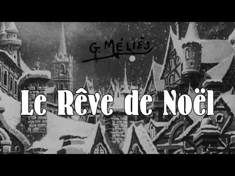 Le Rêve de Noël (1900) Georges Méliès