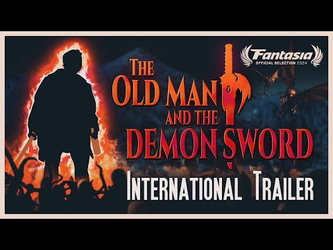 The Old Man & the Demon Sword | International Trailer