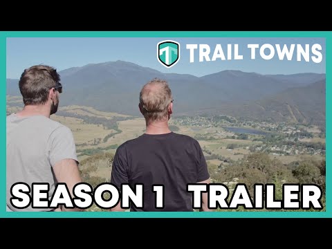 Trail Towns Series One Trailer