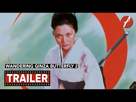 Wandering Ginza Butterfly 2: She-Cat Gambler (1972) 銀蝶流れ者 牝猫博奕 - Movie Trailer - Far East Films