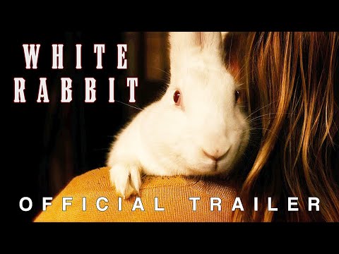 WHITE RABBIT | Official Trailer