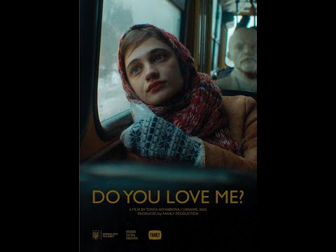 Ти мене любиш? / Ty mene lubysh? / Do You Love Me? 2023 Trailer