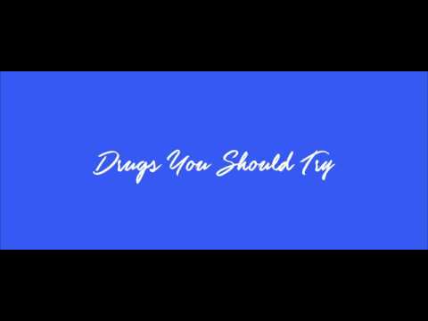 Drugs You Should Try - Teaser