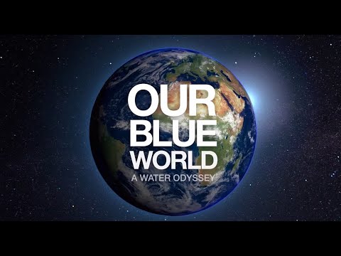 Our Blue World - A Water Odyssey | Official Trailer (2024)