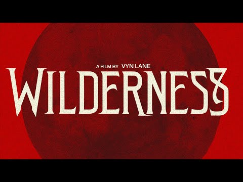 "WILDERNESS" Trailer (2024)